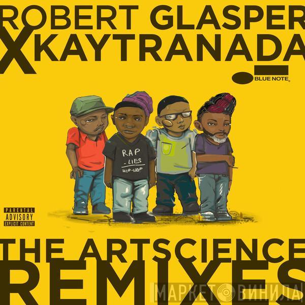 Robert Glasper, Kaytranada - The ArtScience Remixes
