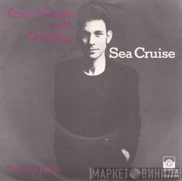 Robert Gordon , Link Wray - Sea Cruise