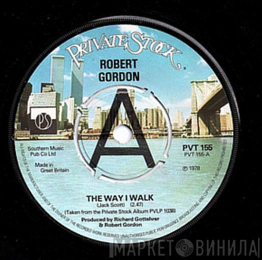 Robert Gordon , Link Wray - The Way I Walk