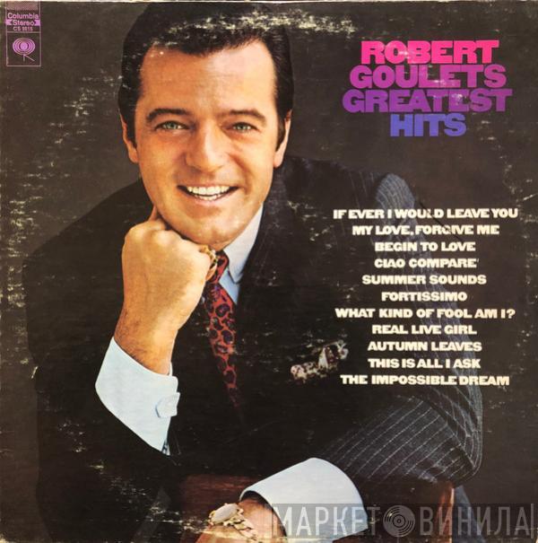 Robert Goulet - Robert Goulet's Greatest Hits