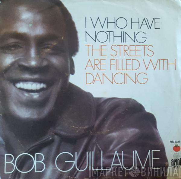 Robert Guillaume - I Who Have Nothing / The Streets Are Filled With Dancing