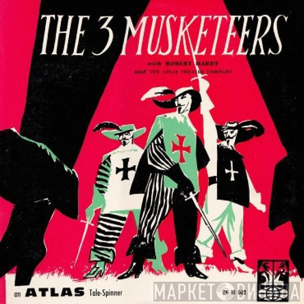 Robert Hardy , The Atlas Theatre Company - The 3 Musketeers
