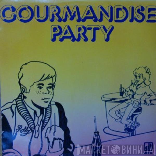 Robert Hermel - Gourmandise Party
