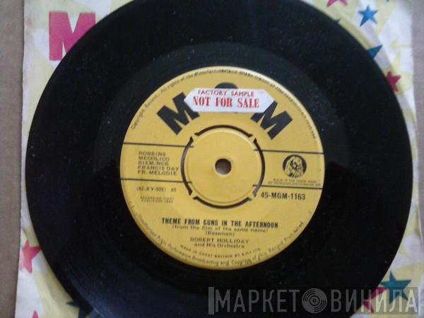 Robert Holliday And His Orchestra - Theme From Guns In The Afternoon