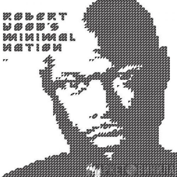  Robert Hood  - Minimal Nation