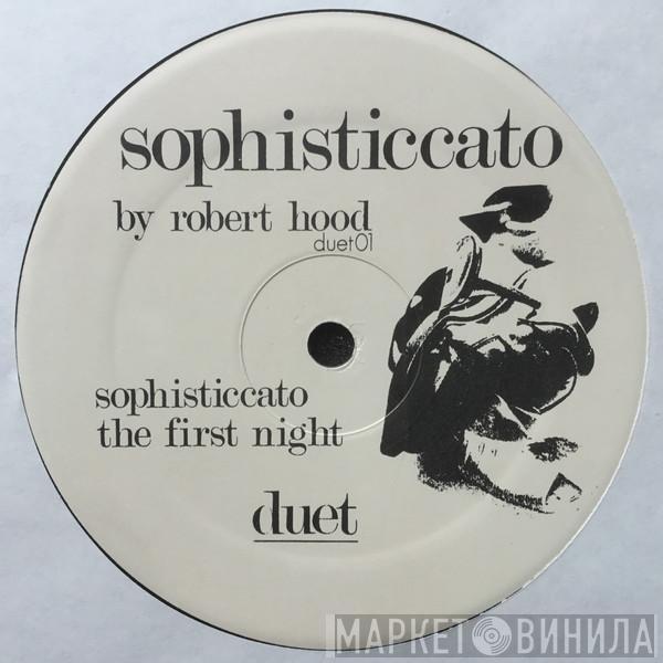 Robert Hood - Sophisticcato