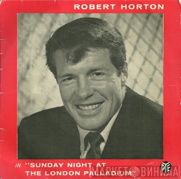 Robert Horton  - Sunday Night At The London Palladium
