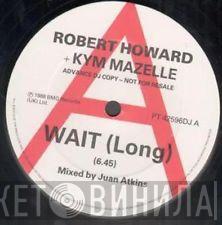 Robert Howard, Kym Mazelle - Wait!