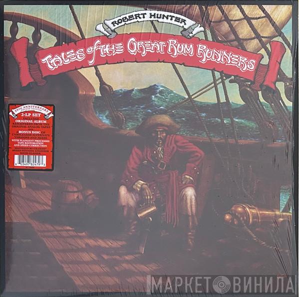 Robert Hunter - Tales Of The Great Rum Runners