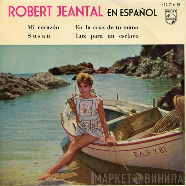 Robert Jeantal - En Español