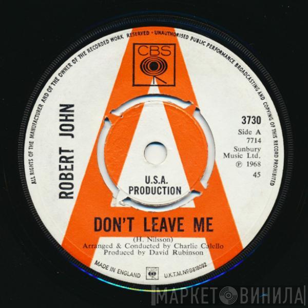 Robert John - Don't Leave Me