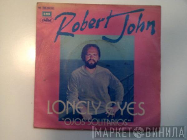 Robert John - Lonely Eyes / Dance The Night Away