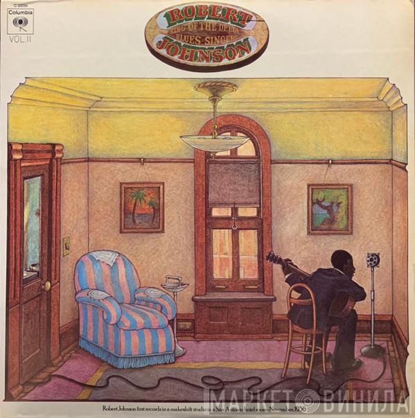  Robert Johnson  - King Of The Delta Blues Singers Vol. II