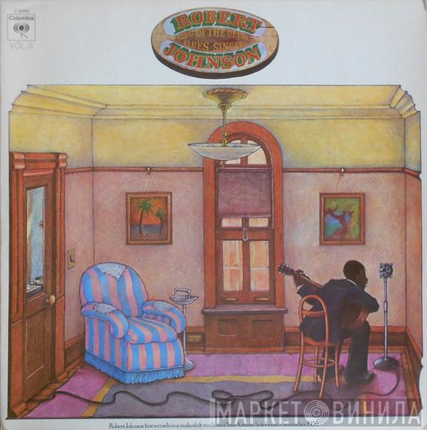  Robert Johnson  - King Of The Delta Blues Singers Vol. II