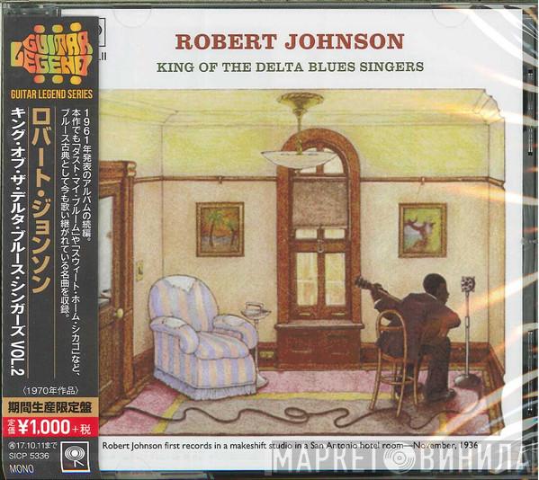  Robert Johnson  - King Of The Delta Blues Singers Vol. II