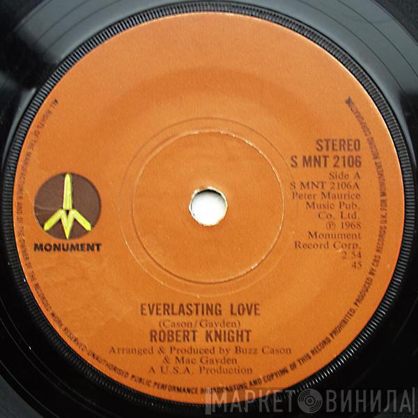 Robert Knight - Everlasting Love