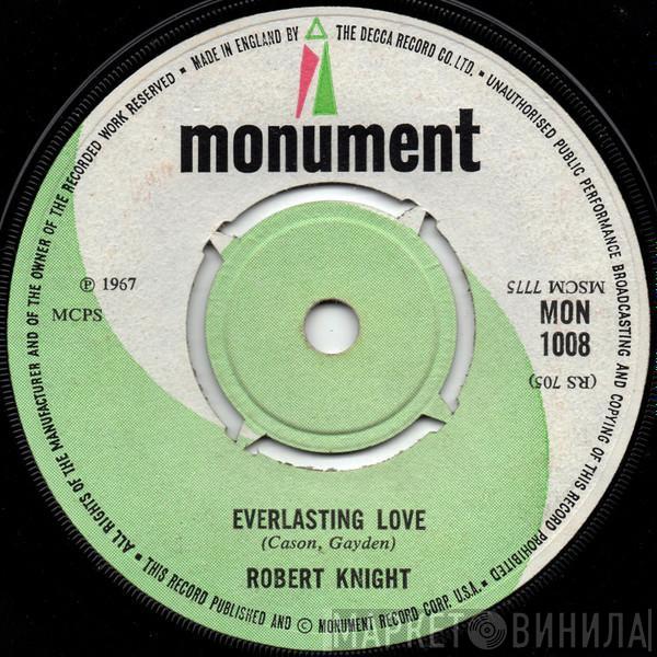 Robert Knight - Everlasting Love