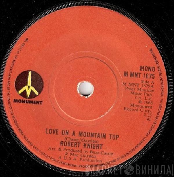 Robert Knight - Love On A Mountain Top