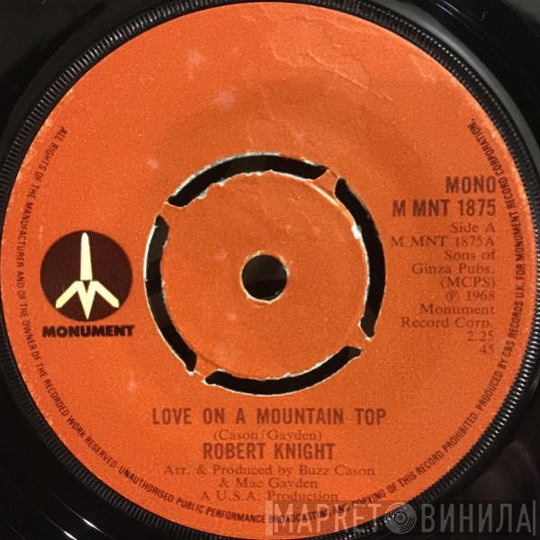 Robert Knight - Love On A Mountain Top