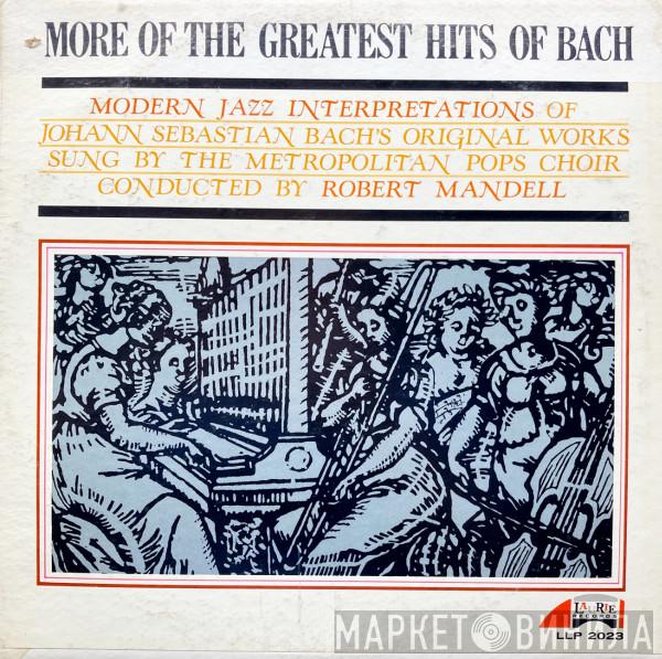 Robert Mandell - More Of The Greatest Hits Of Bach