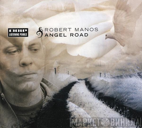 Robert Manos - Angel Road