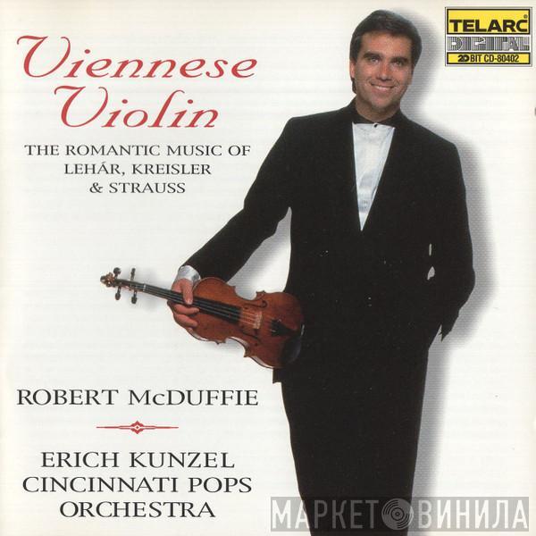 Robert McDuffie, Erich Kunzel, Cincinnati Pops Orchestra, Franz Lehár, Fritz Kreisler, Johann Strauss Jr. - Viennese Violin