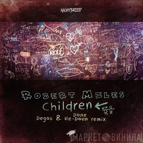  Robert Miles  - Children (Degos & Re-Done Remix)