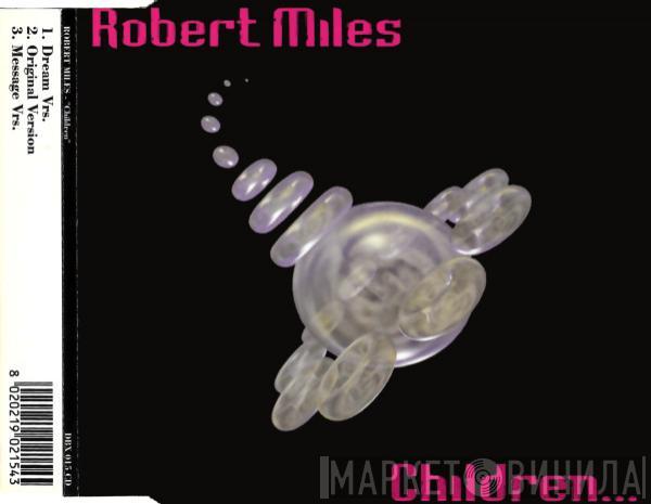  Robert Miles  - Children...