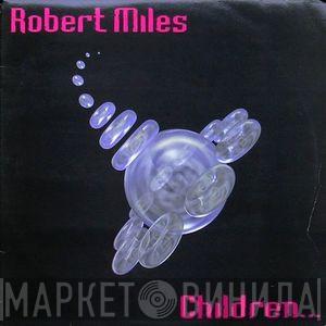  Robert Miles  - Children...