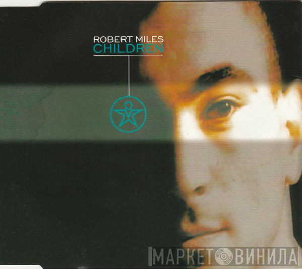  Robert Miles  - Children