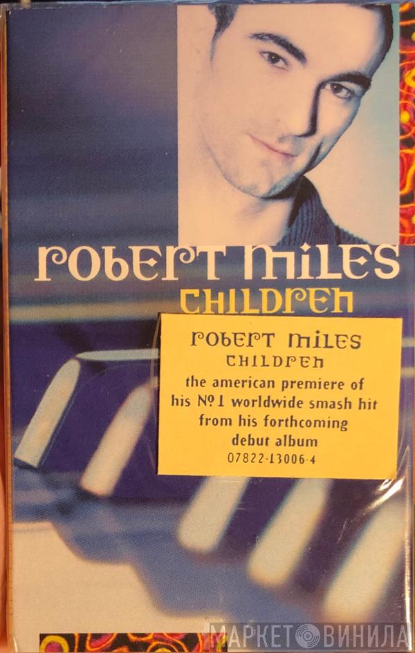  Robert Miles  - Children