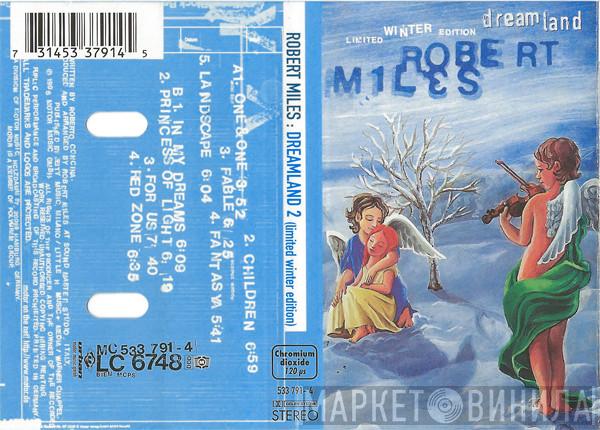  Robert Miles  - Dreamland (The Winter Edition)