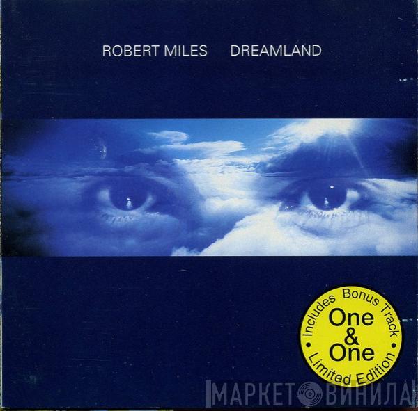  Robert Miles  - Dreamland