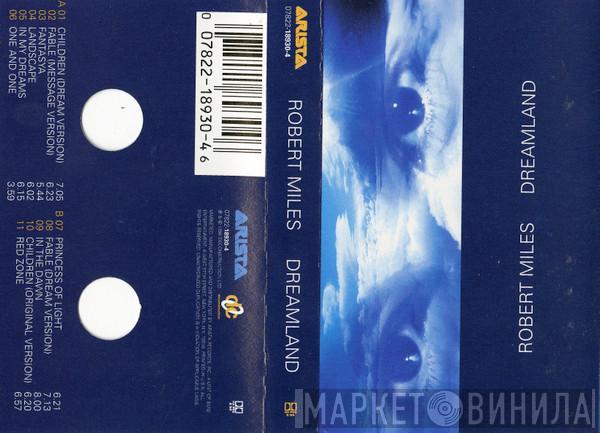  Robert Miles  - Dreamland