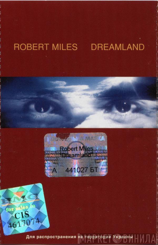  Robert Miles  - Dreamland