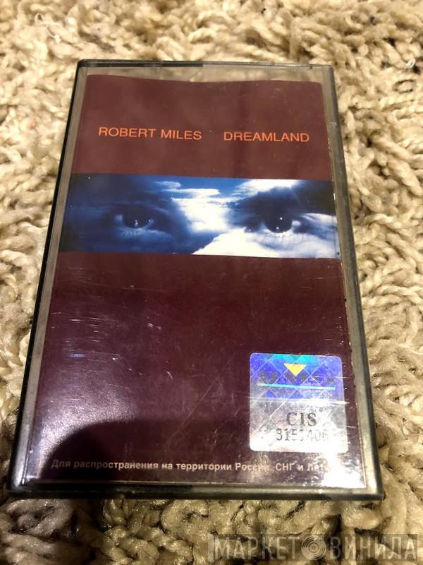  Robert Miles  - Dreamland