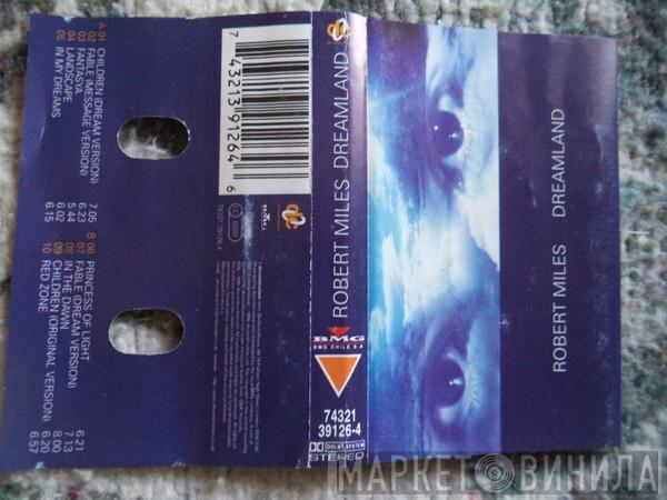  Robert Miles  - Dreamland
