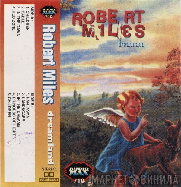  Robert Miles  - Dreamland