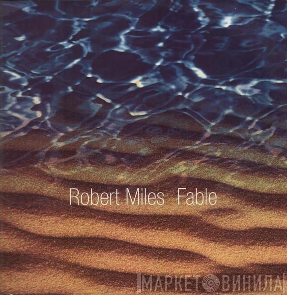 Robert Miles - Fable