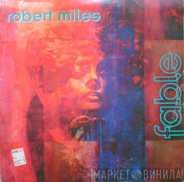  Robert Miles  - Fable