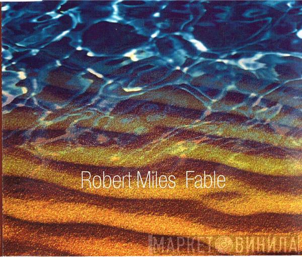 Robert Miles - Fable