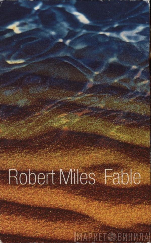 Robert Miles - Fable