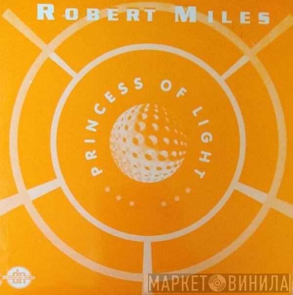 Robert Miles - Princess Of Light