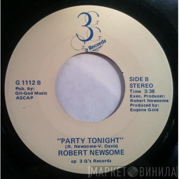 Robert Newsome  - Bootie Cutie / Party Tonight