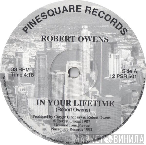 Robert Owens , David McClendon, Reign  - In Your Lifetime / Paradise / Let Me