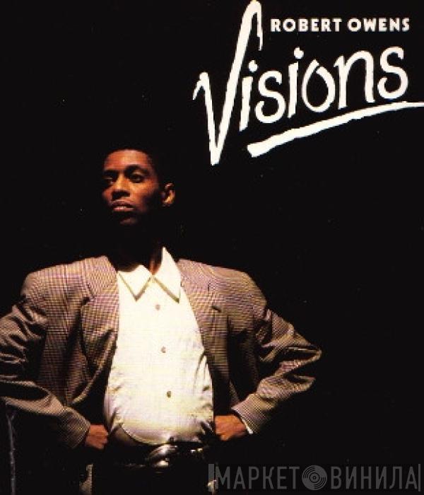 Robert Owens - Visions