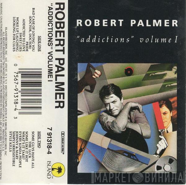  Robert Palmer  - Addictions Volume 1