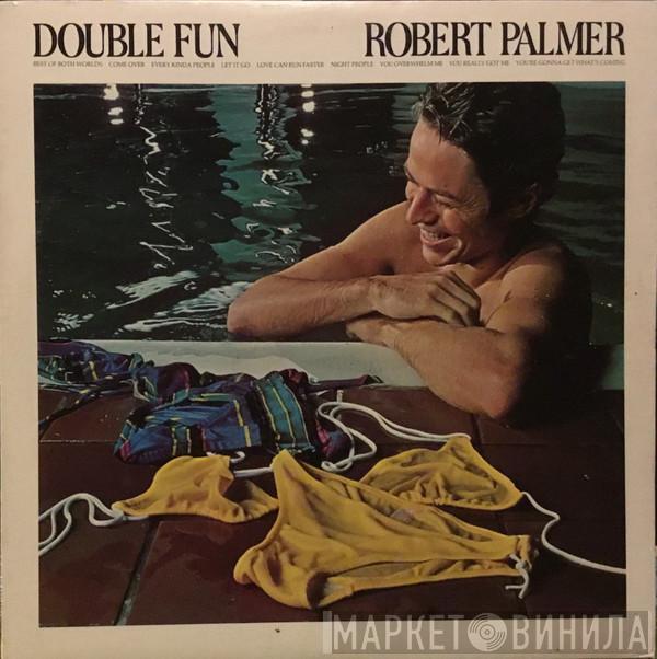  Robert Palmer  - Double Fun