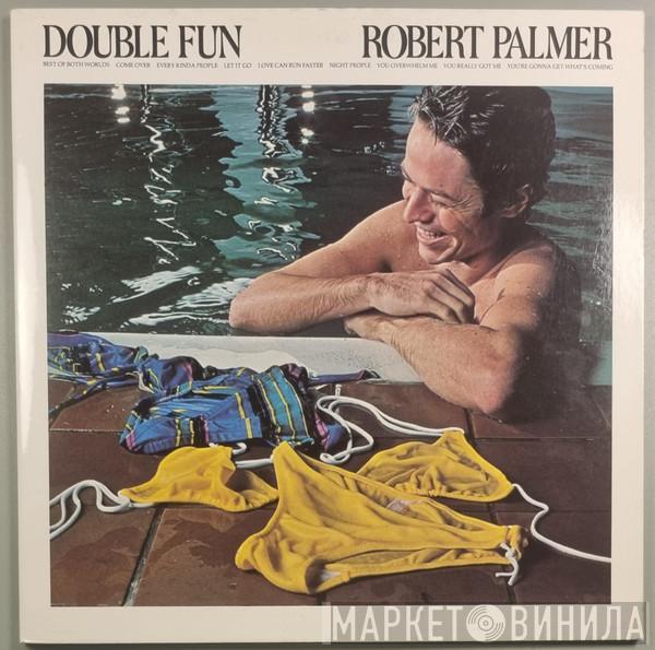  Robert Palmer  - Double Fun
