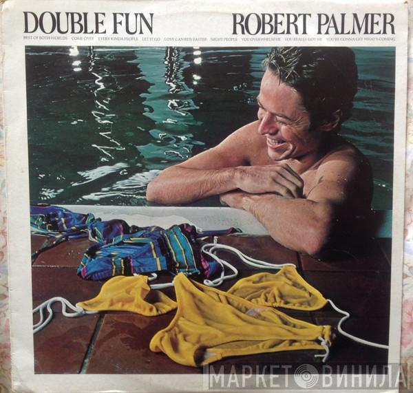  Robert Palmer  - Double Fun